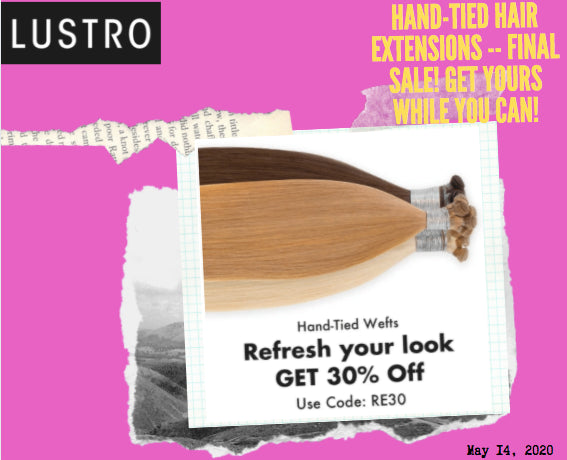 Hand-Tied Hair Extensions -- Final Sale! Get Yours While You Can! | Lustro Hair: 100% Virgin & Remy Hair Extensions