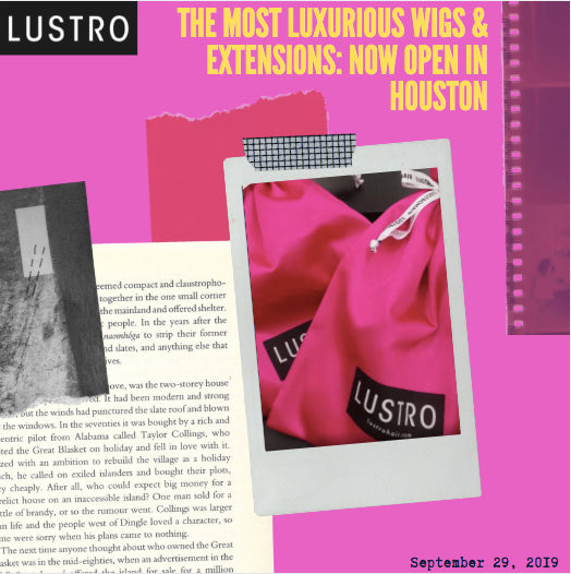 The Most Luxurious Wigs & Extensions - Lustro Hair Showroom Opening in Houston! | Lustro Hair: 100% Remy Hair Extensions