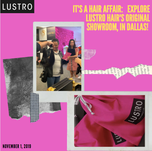 It’s a Hair-Affair: Explore Lustro Hair’s Original Showroom, in Dallas! | Lustro Hair: 100% Remy Hair Extensions