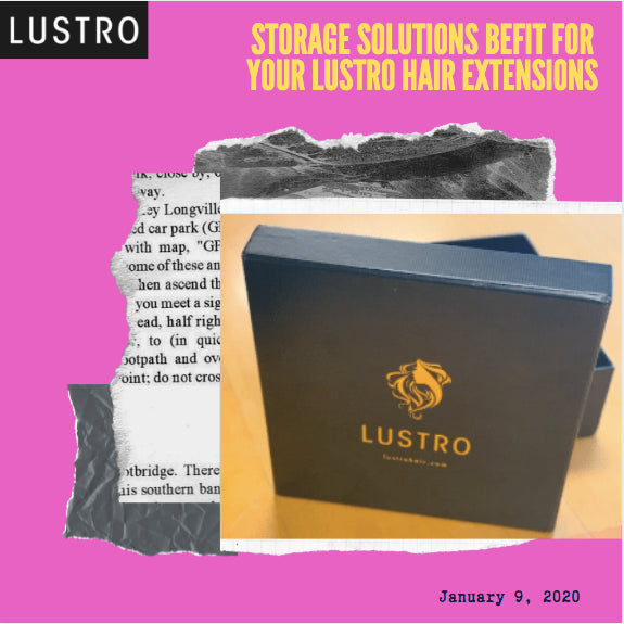 Storage Solutions Befit for Your Lustro Hair Extensions |  Lustro Hair: 100% Remy & Virgin Extensions