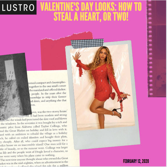 Valentine’s Day Looks: How To Steal A Heart, Or Two! | Lustro Hair: 100% Virgin & Remy Hair Extensions