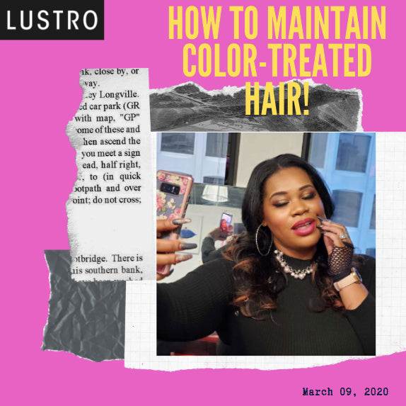 How To Maintain Color-Treated Hair: Tips & Tricks For The One Who Loves BOLD Color | Lustro Hair: 100% Virgin & Remy Hair Extensions