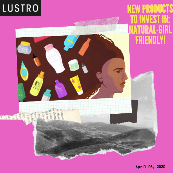 New Products To Invest In: Natural-Girl Friendly! | Lustro Hair: 100% Virgin & Remy Hair Extensions
