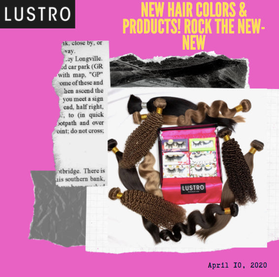 New Hair Colors & Products! Rock The New-New | Lustro Hair: 100% Virgin & Remy Hair Extensions